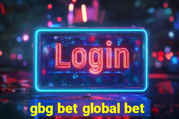 gbg bet global bet